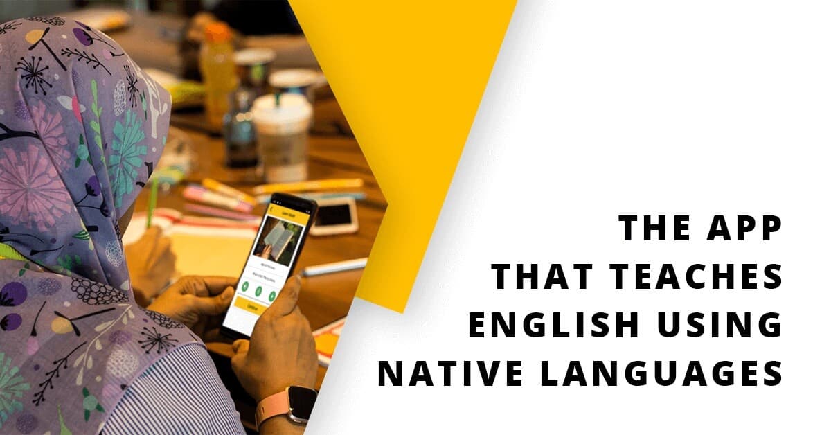 The App That Teaches English Using Native Languages