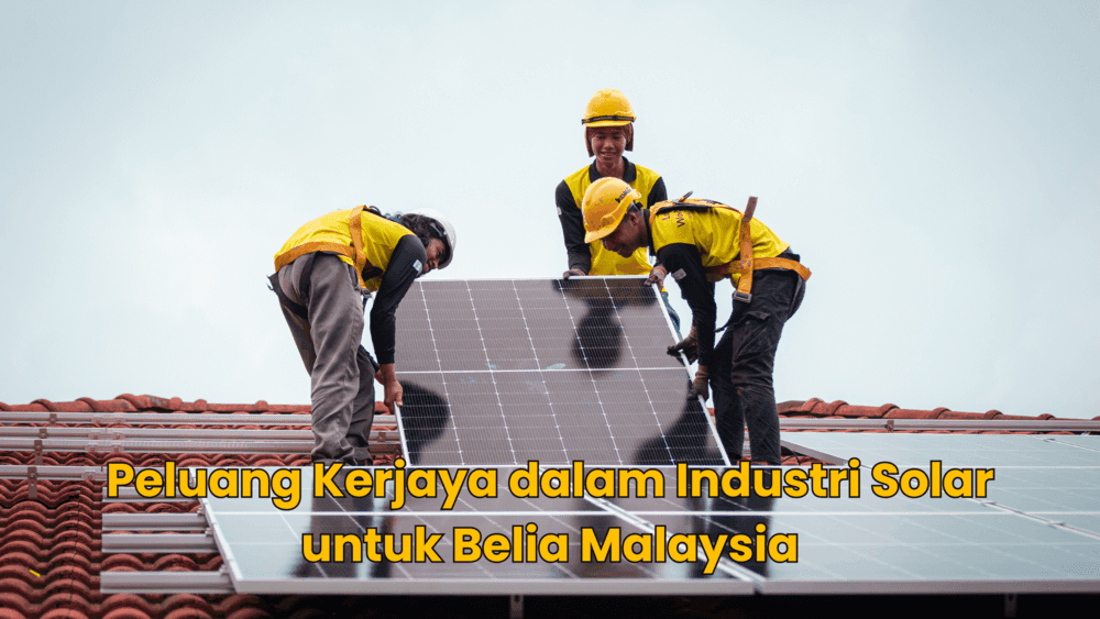 SOLS Solar Academy: Peluang Kerjaya dalam Industri Solar untuk Belia Malaysia